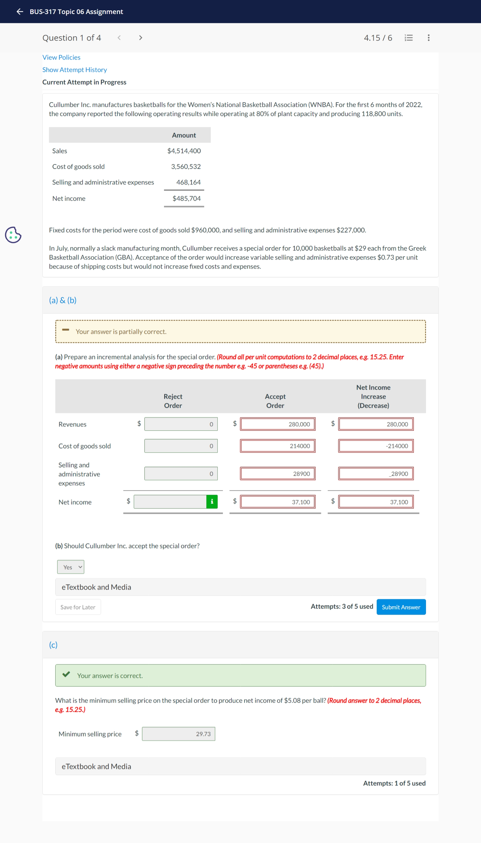  - BUS-317 Topic 06 Assignment Question 1 of 4 4.15 /