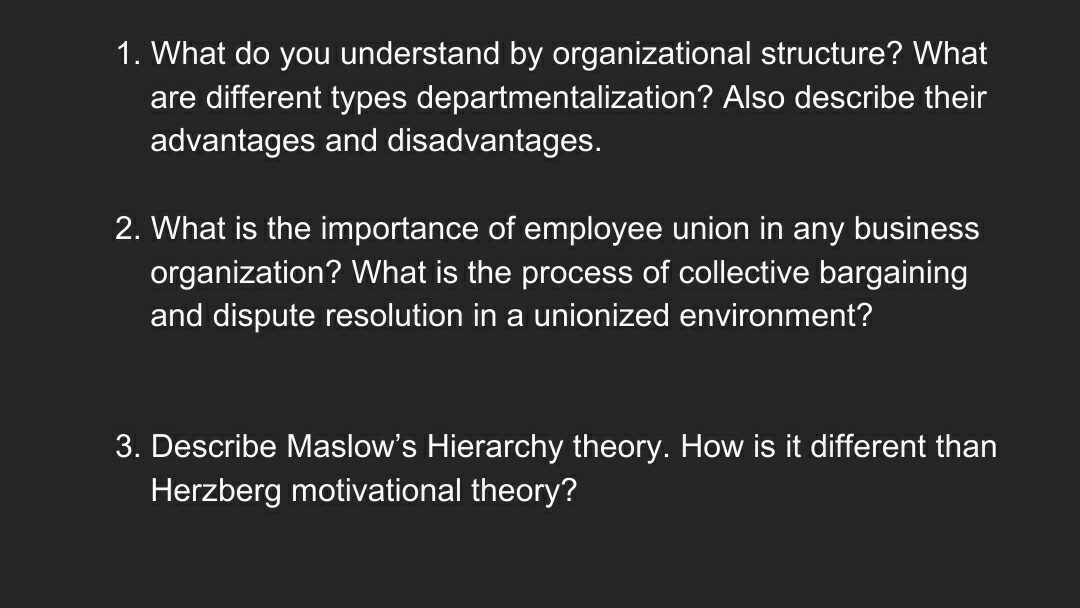 answer in type written please 1. What do you understand by organizational