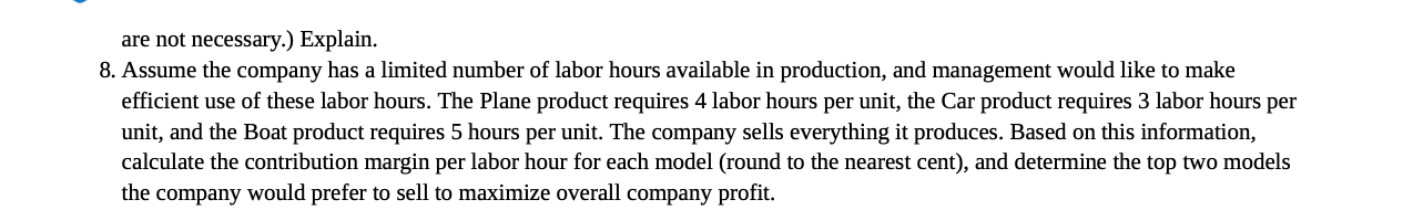 Incorporated produces three different models with the following annual data (this is