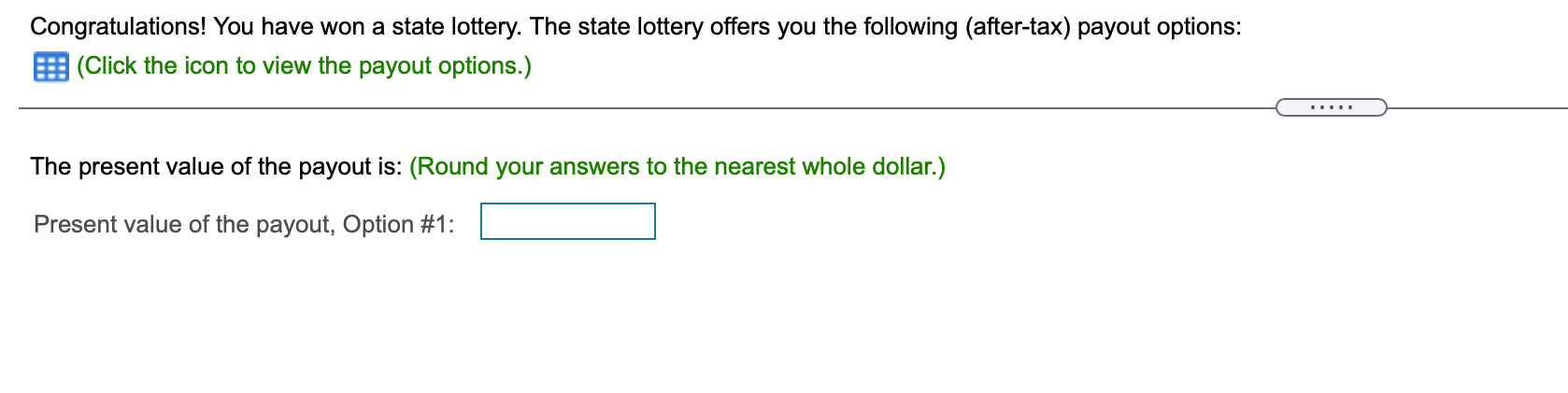 Option #2: $2,250,000 per year for five years Option #3: $14,000,000 after