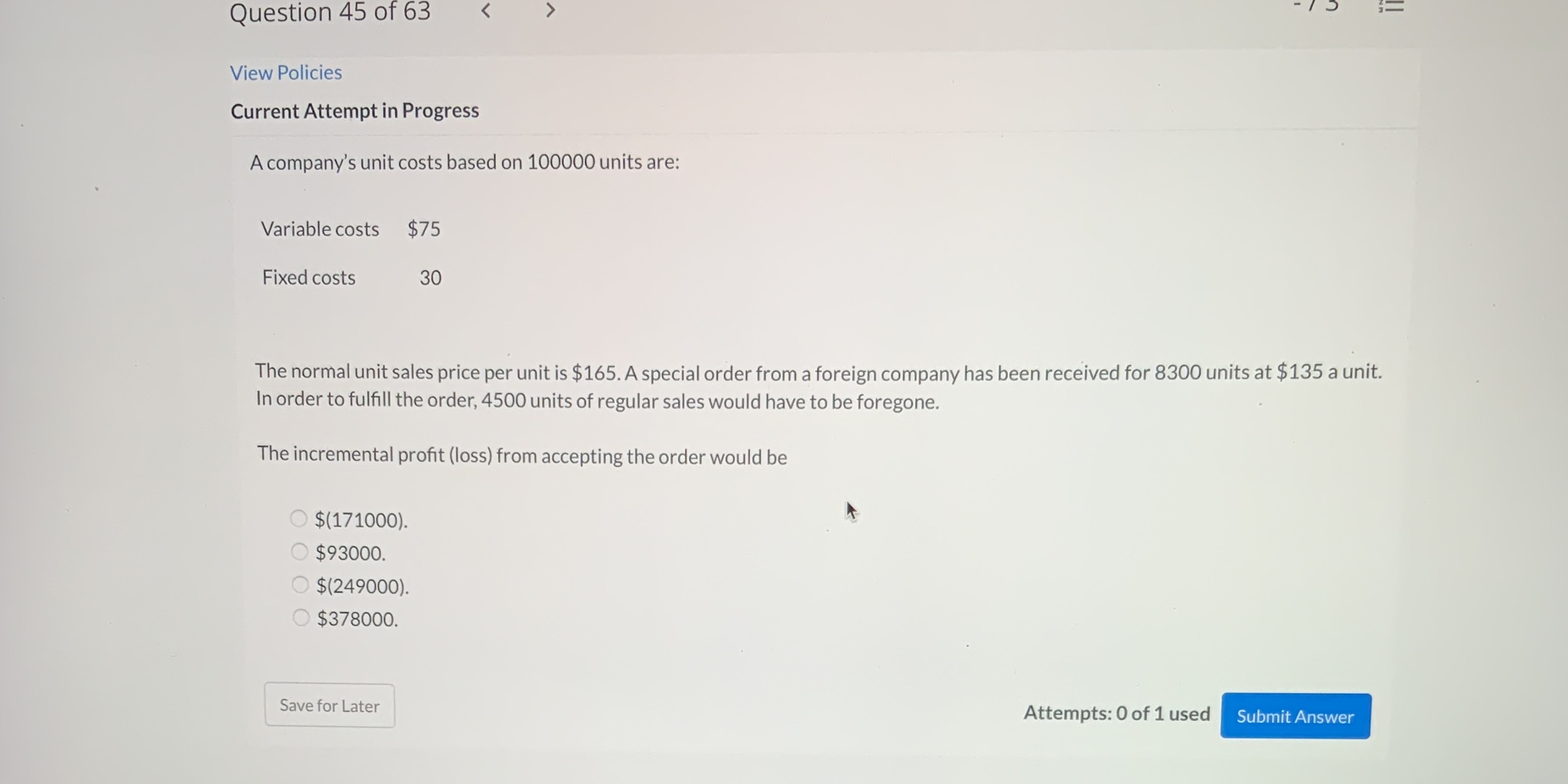 Question 45 of 63 View Policies Current Attempt in Progress A company's