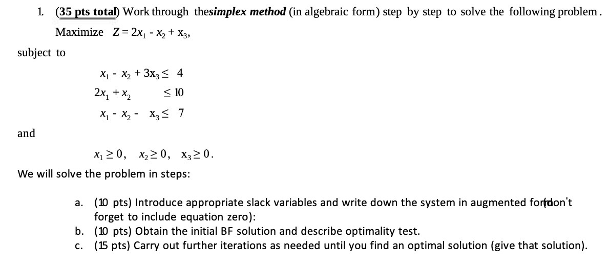  L (35 Hts total) Work through thesimplex method (in algebraic form)