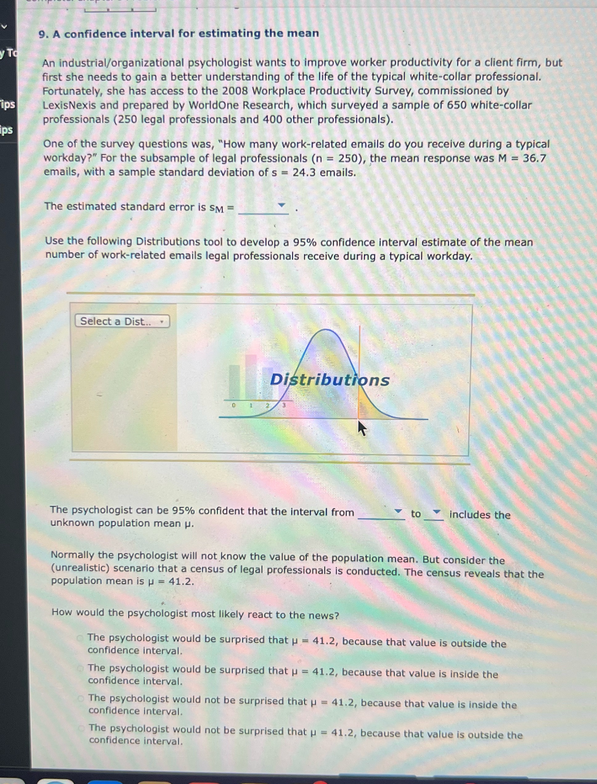 Question 9: answer everything please 9. A confidence interval for estimating the