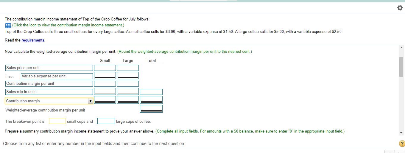 contribution margin income statement of Top of the Crop Coffee for July