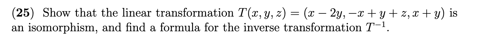= 27. (c T : R - R defined by T(x) =