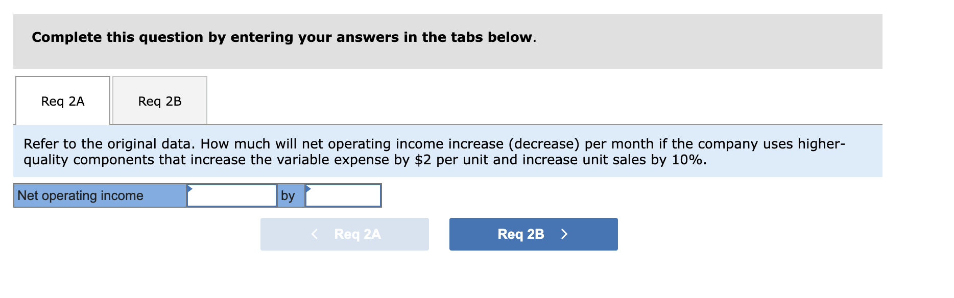 Selling Price, and Unit Sales [LO5-7] [The following information applies to the