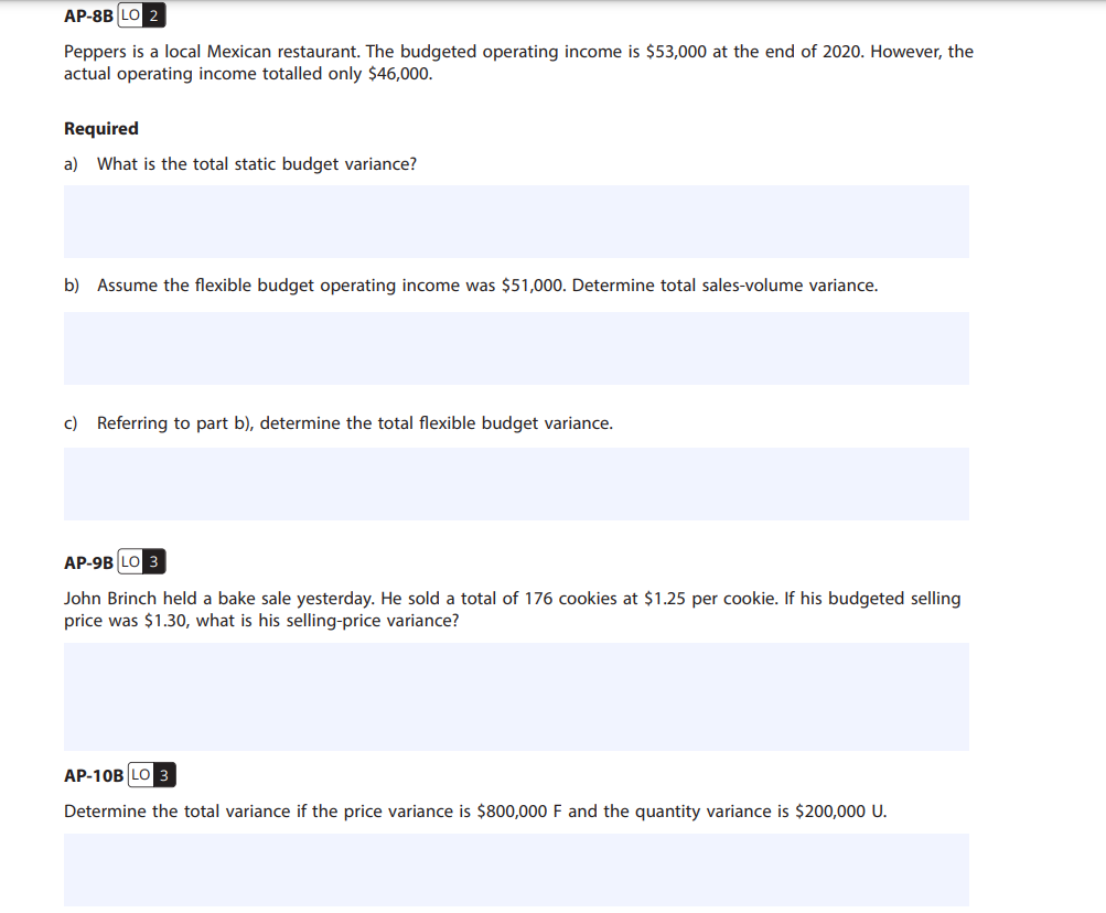 flexible budget and sales-volume variances. Actual Budget Total Revenue $120,000 $1 10,000