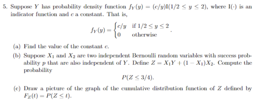 5. Y has probability density function fy (y) y 2), where 1()