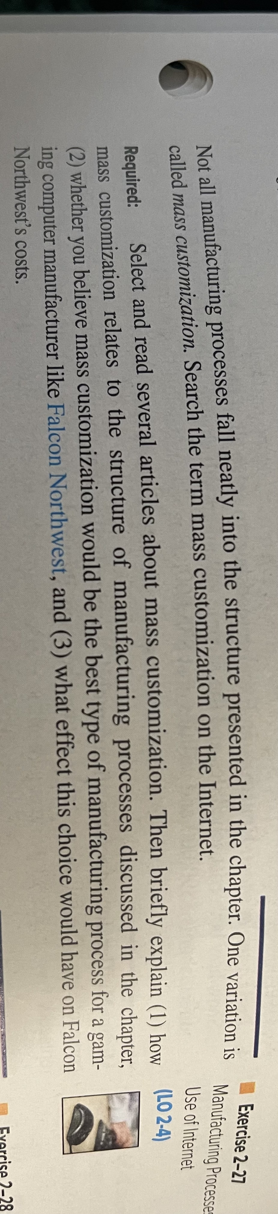 Not all manufacturing processes fall neatly into the structure presented in