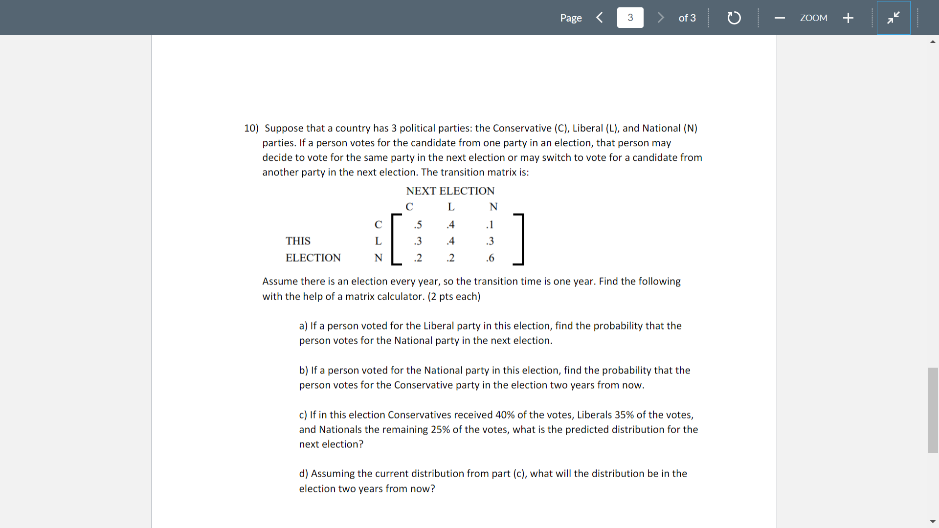 3 of 3 ZOOM 10) Suppose that a country has 3 political