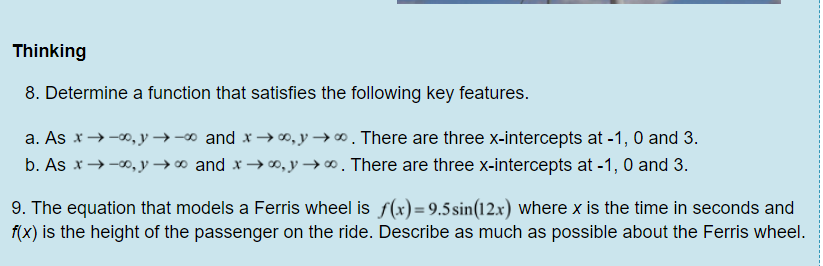 Thinking 8. Determine a function that satisfies the following key features.