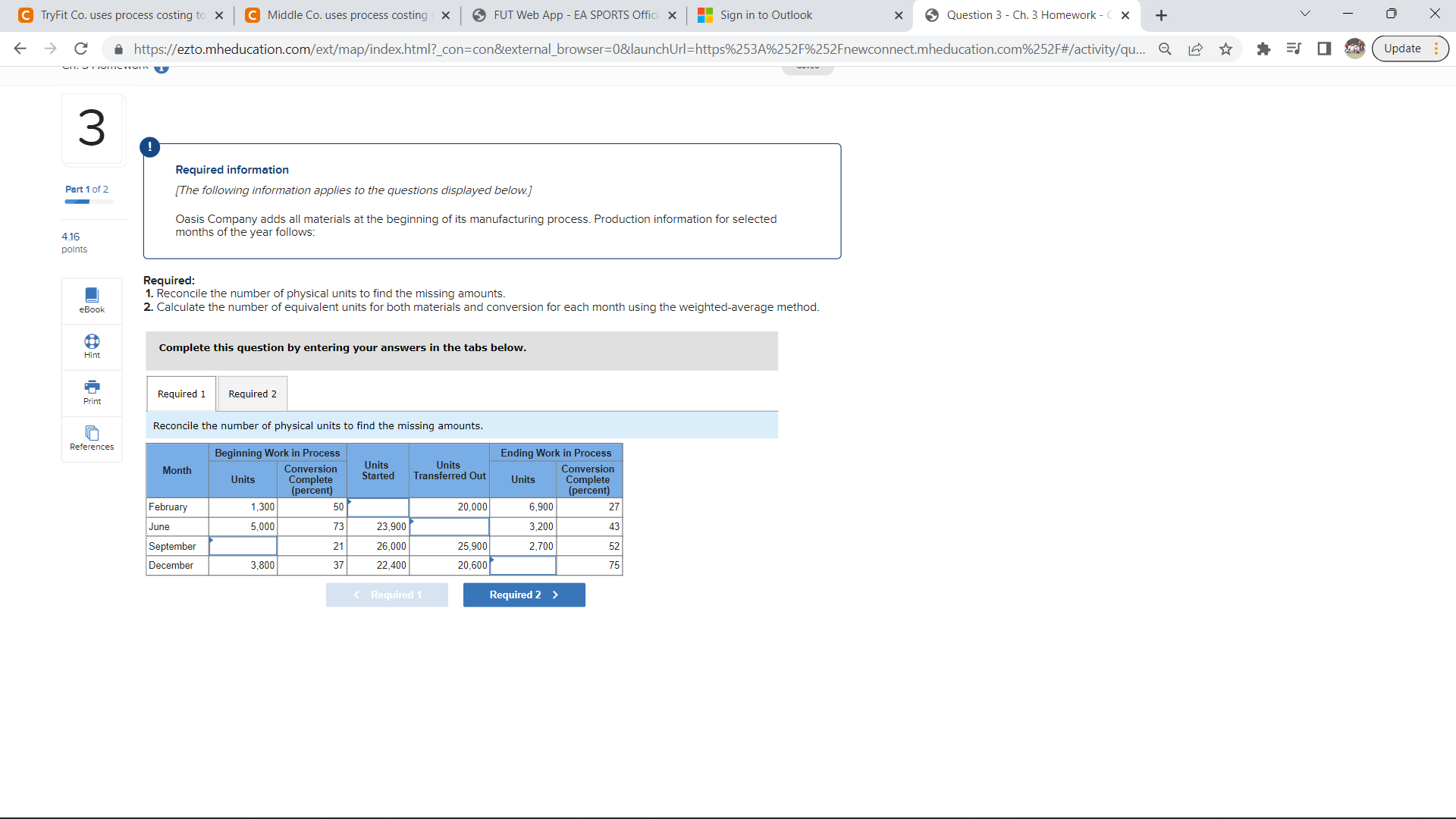  C TryFit Co. uses process costing to X C Middle Co.