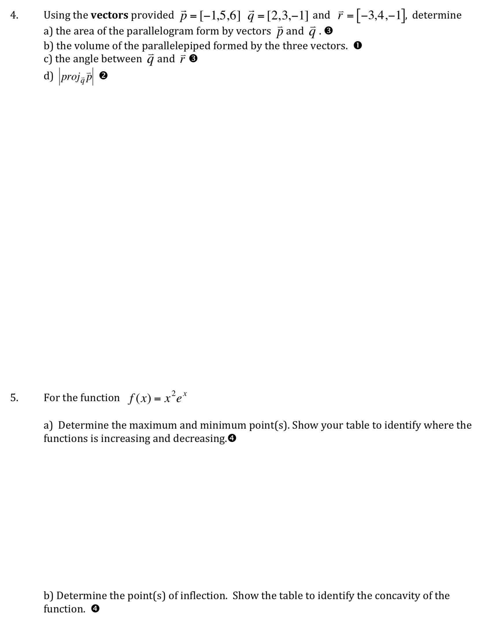  4. Using the vectors provided f5 = [ 1,5,6] {3' =
