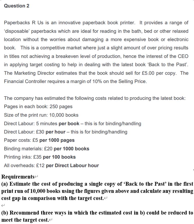 question 2 Question 2 Paperbacks R Us is an innovative paperback book