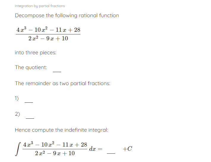 Integration by partial fractions Decompose the following rational function 4x3- 10x2