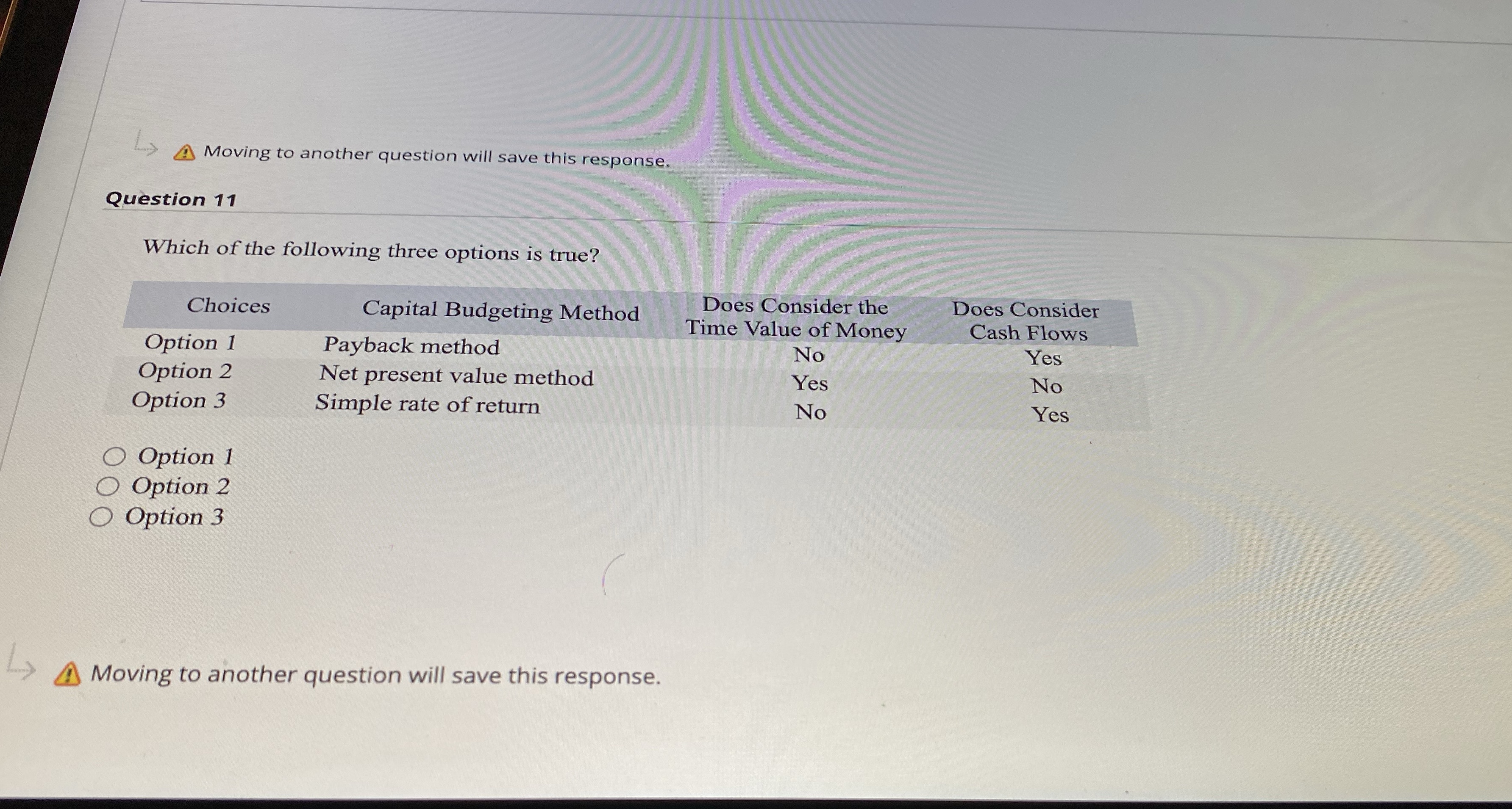  > A Moving to another question will save this response. Question