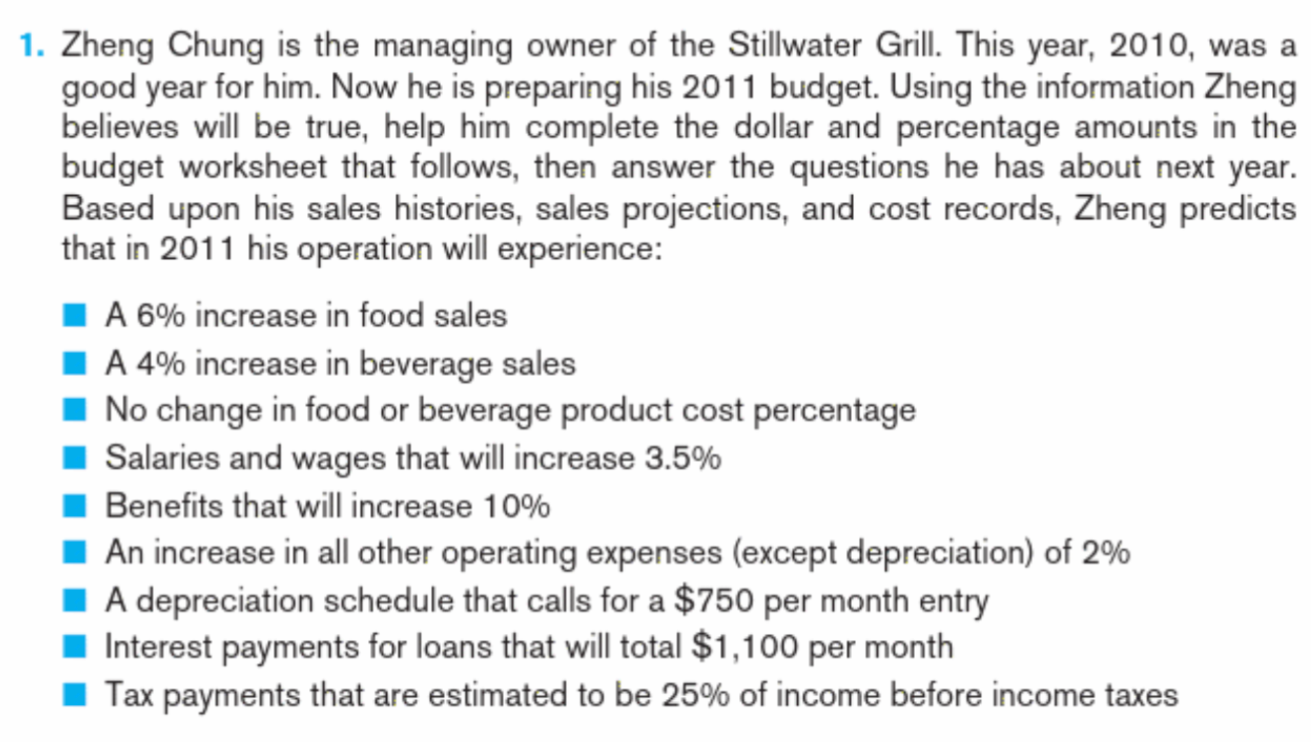 Chapter 11; Question1 Read the scenario in question 1,and complete the table