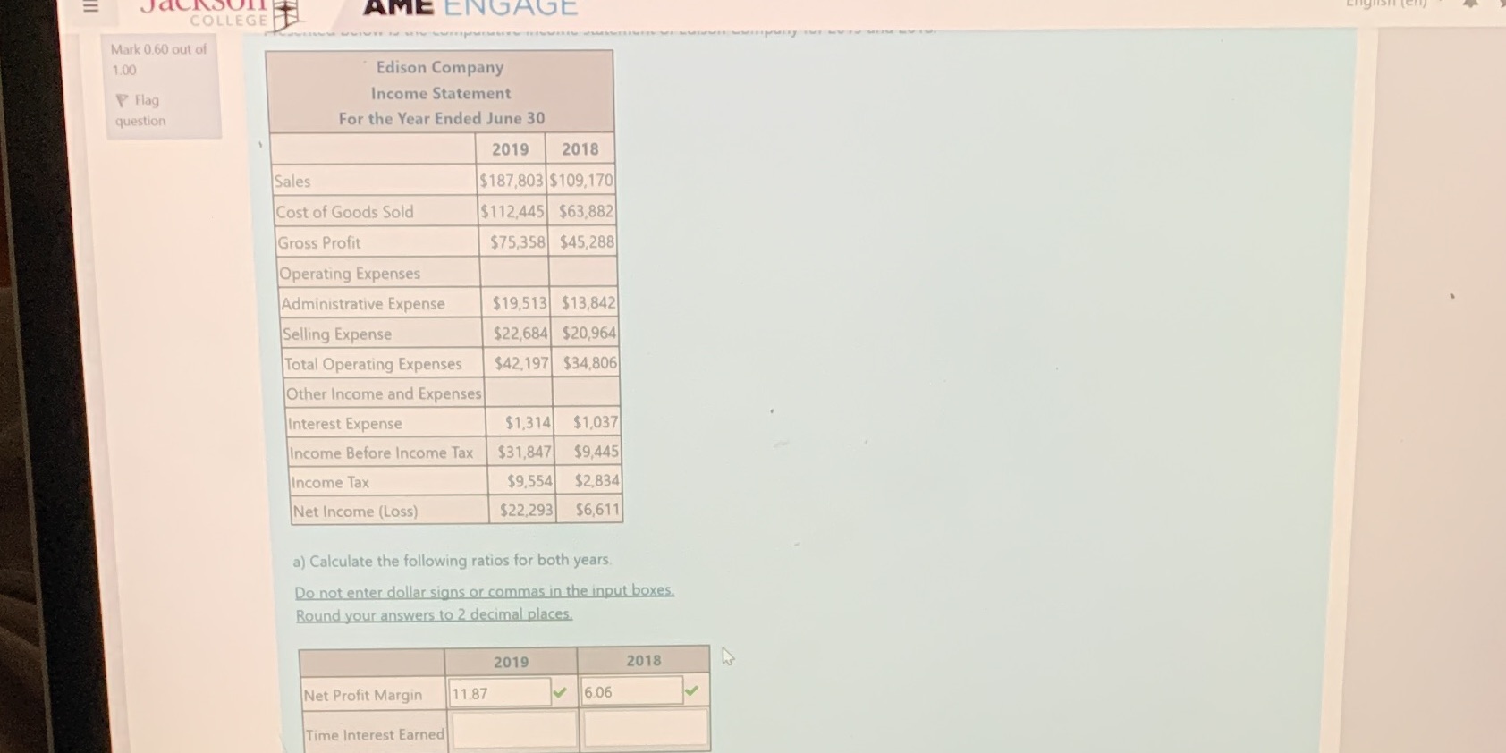 I need the answer to the time interest earned JaCROUIT COLLEGE AME