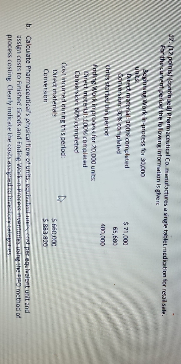 this question 17 continuation 17. (12 points) (continued) Pharmaceutical Co. manufactures a