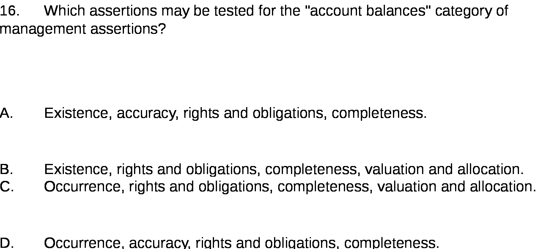  16. Which assertions may be tested for the "account balances" category