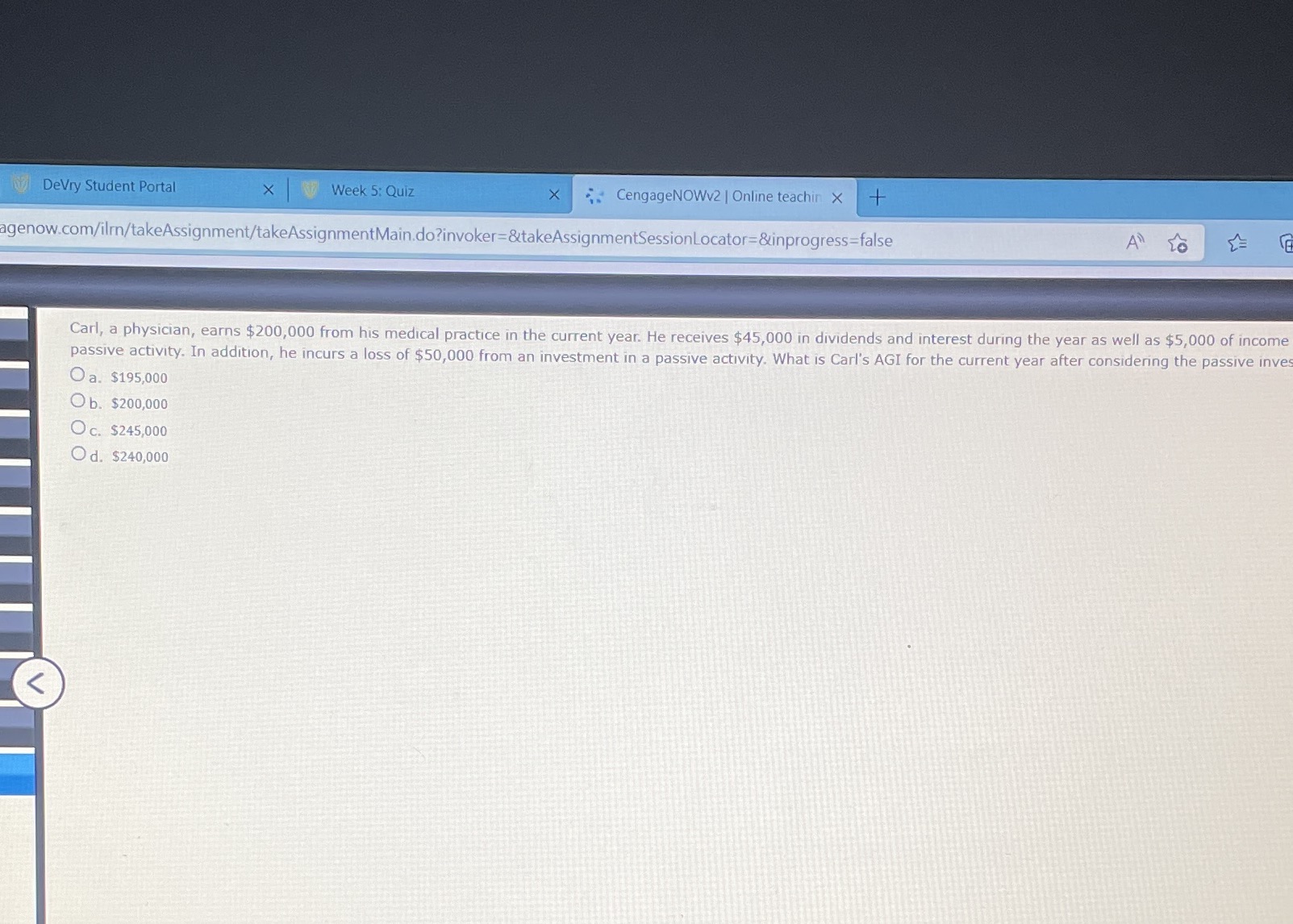 Please answer DeVry Student Portal Week 5: Quiz X CengageNOWv2 | Online