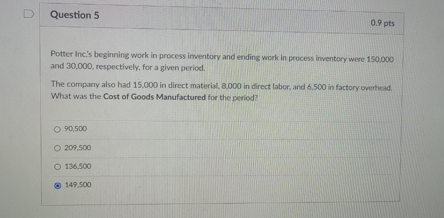 3 0.9 pts Direct materials for one unit of product are $7.00,