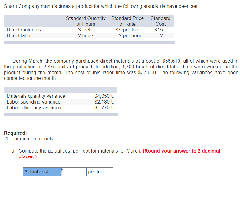 Could I get some help on this please? Sharp Company manufactures a