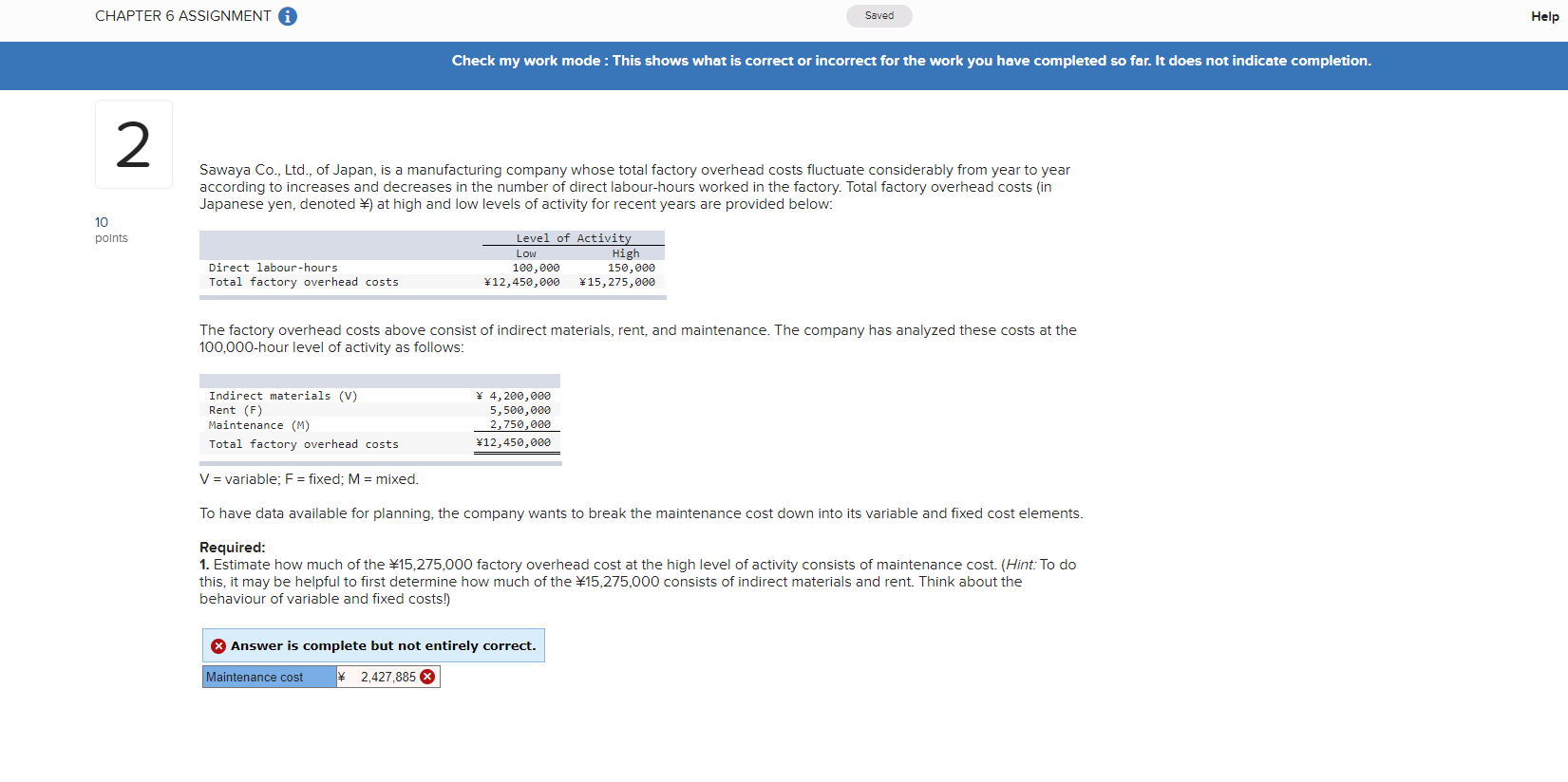  CHAPTER 6 ASSIGNMENT i Saved Help Check my work mode :