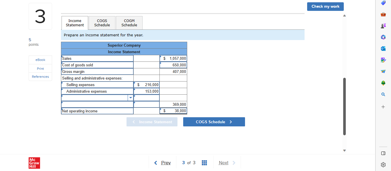  Check my work 3 Income COGS COGM Statement Schedule Schedule Prepare