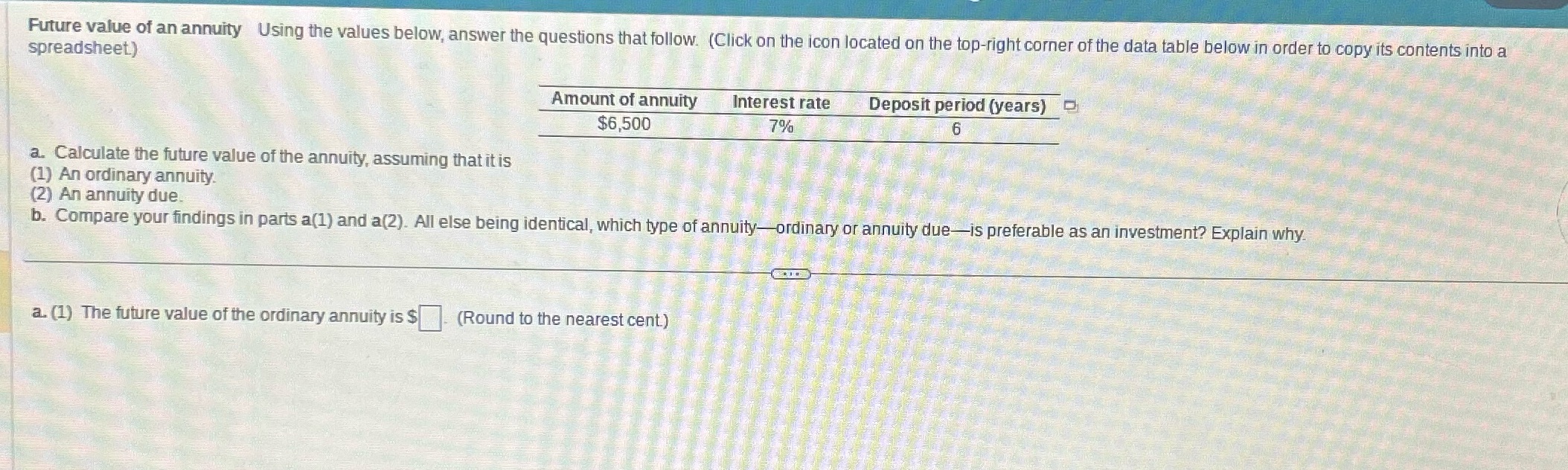 Future value of an annuity Using the values below, answer the