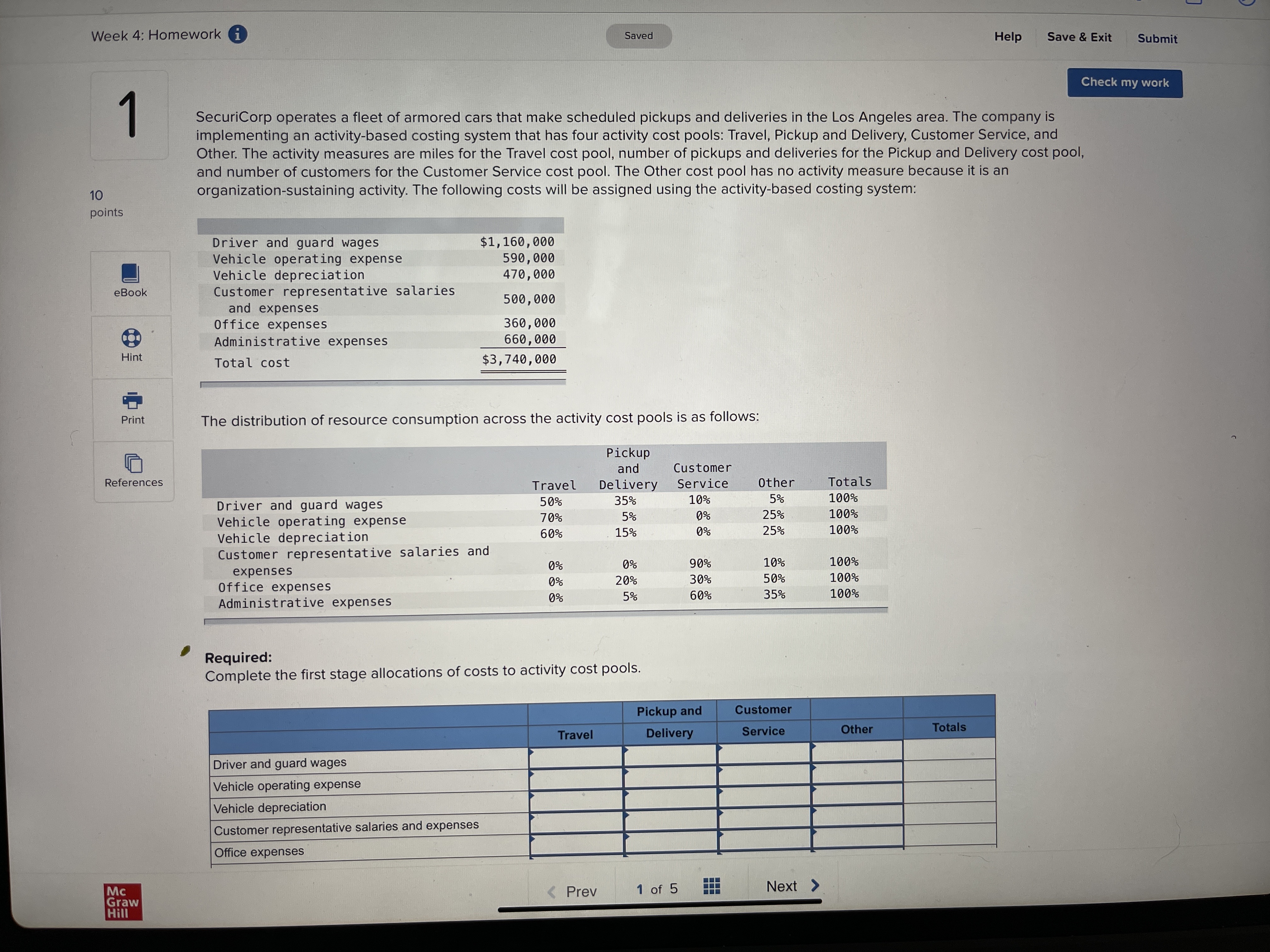  Week 4: Homework i Saved Help Save & Exit Submit Check
