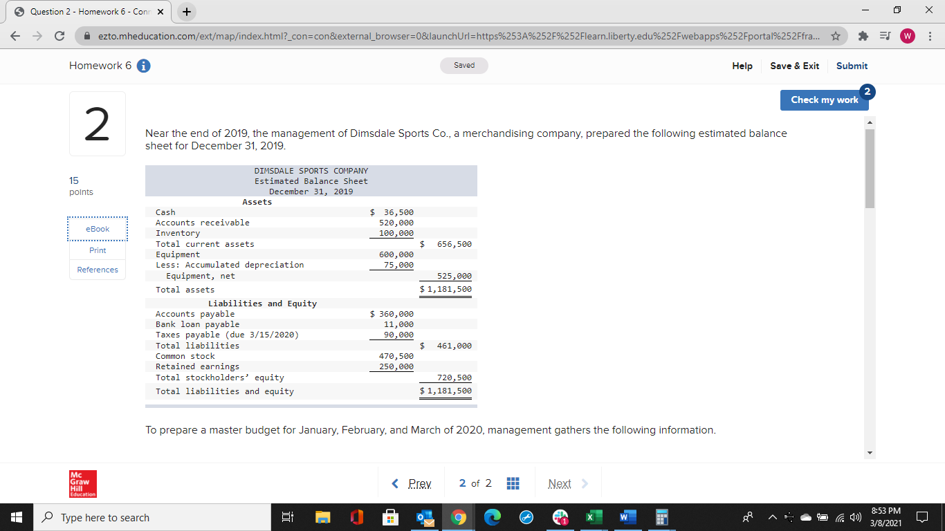 search 3/8/2021Question 2 - Homework 6 - Conn X + X ezto.mheducation.com/ext/map/index.html?_con=con&external_browser=0&launchUrl=https%253A%252F%252Flearn.liberty.edu%252Fwebapps%252Fportal%252Ffra...
