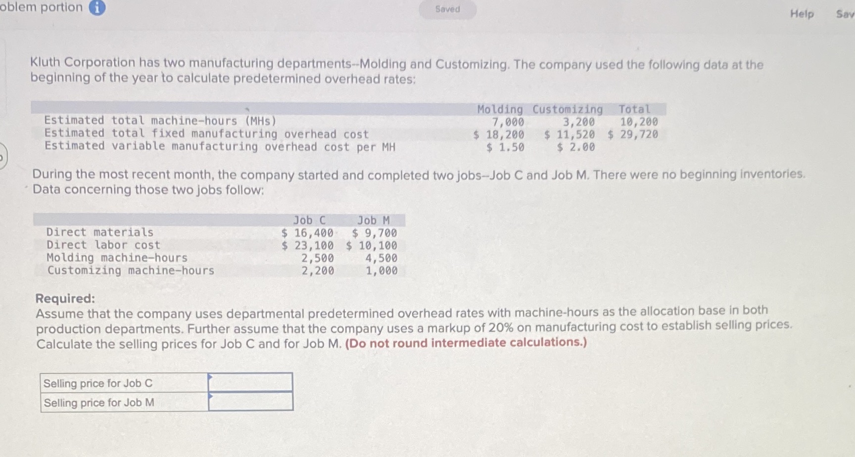 oblem portion i Saved Help Sav Kluth Corporation has two manufacturing