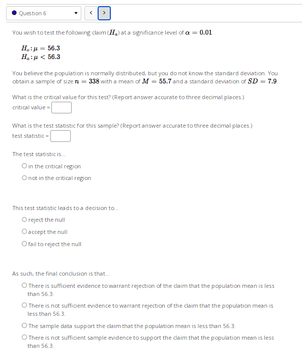O O O O The test is: two-tailed right-tailed left-tailed O O