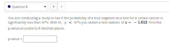 was 3.49 with a standard deviation of 0.08 The p-value is: (to