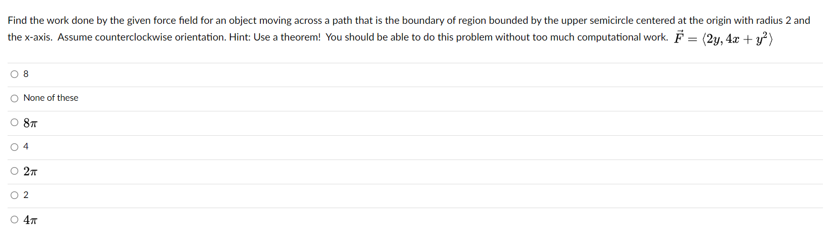 Find the work done by the given force eld for an