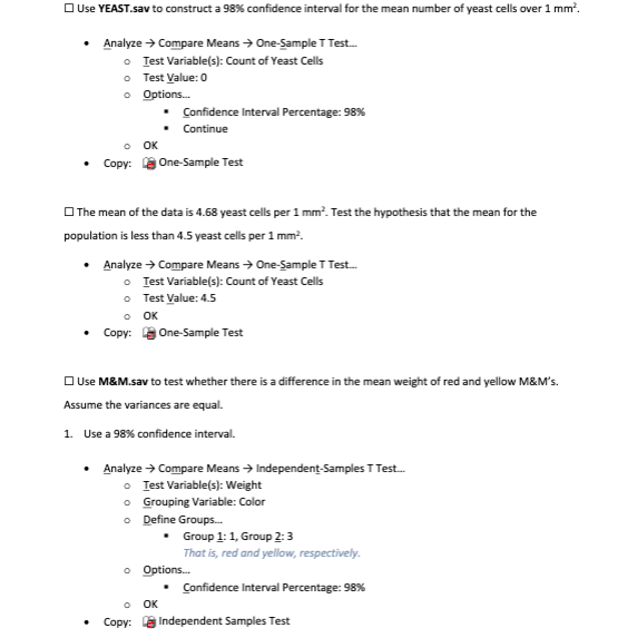 O Use YEAST.sav to construct a 98% confidence interval for the