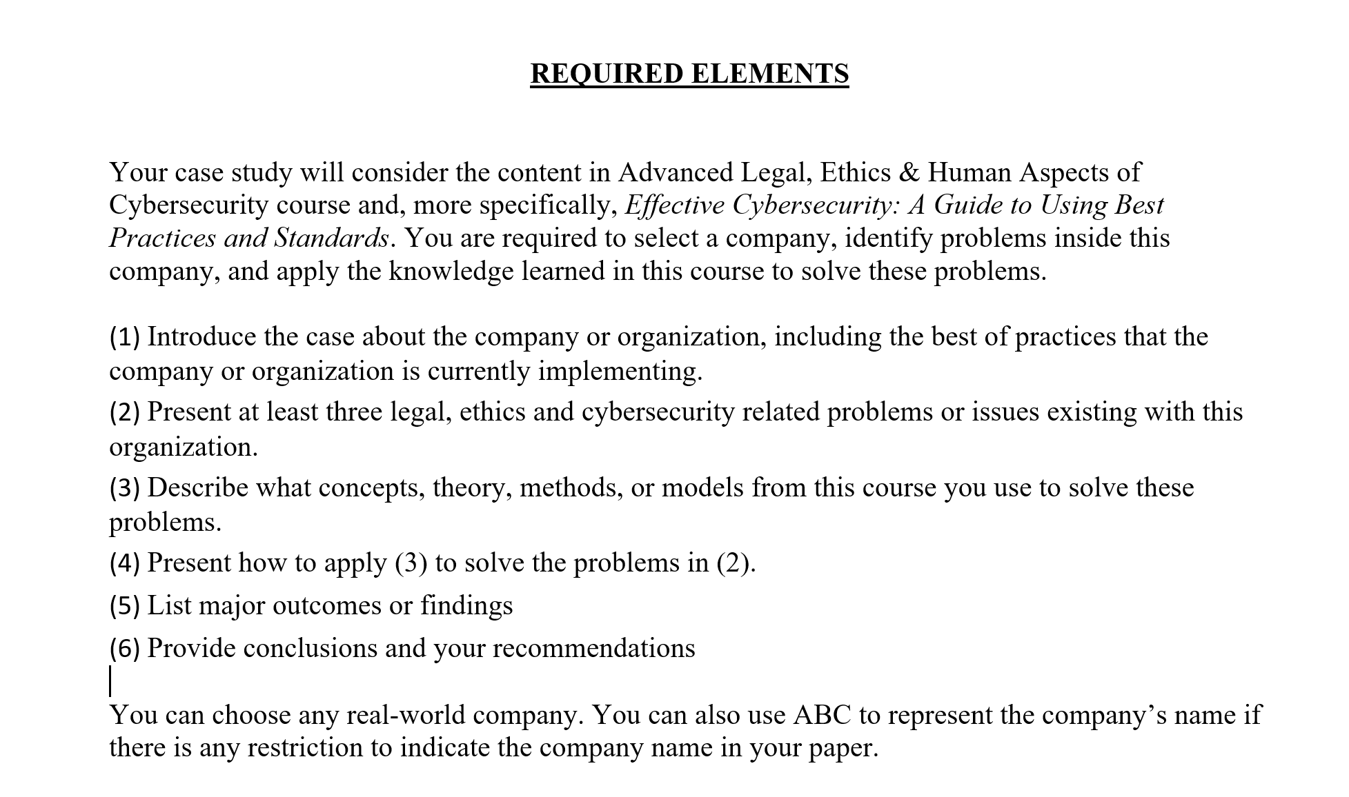  REQUIRED ELEMENTS Your case study will consider the content in Advanced