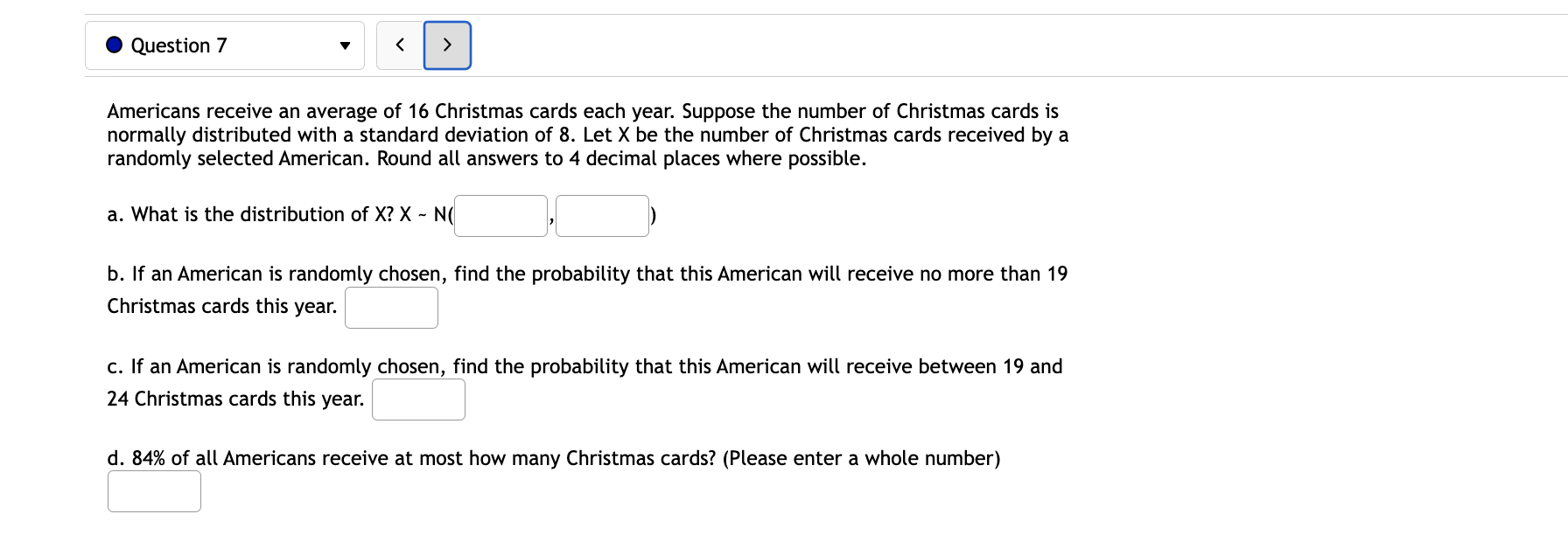 the individual. Round all answers to 4 decimal places where possible. a.
