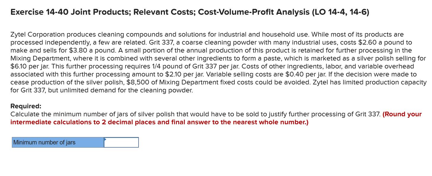 would like help understanding how to calculate the attached. Exercise 14-40 Joint