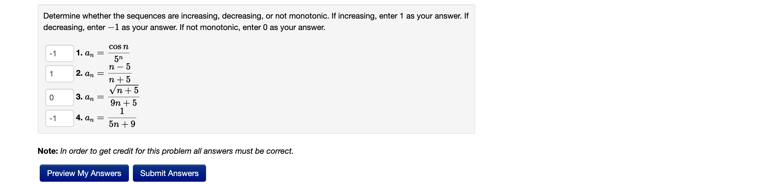  Determine whether the sequences are increasing, decreasing, or not monotonic. If