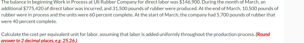 The balance in beginning Work in Process at Uli Rubber Company