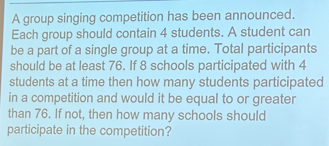 A group singing competition has been announced. Each group should contain