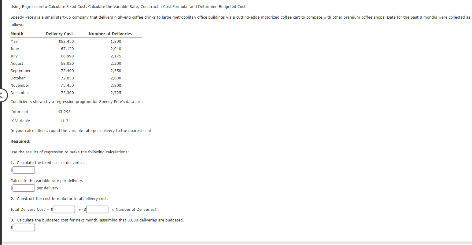 Please include explanation Using Regression to Calculate Fixed Cost, Calculate the Variable
