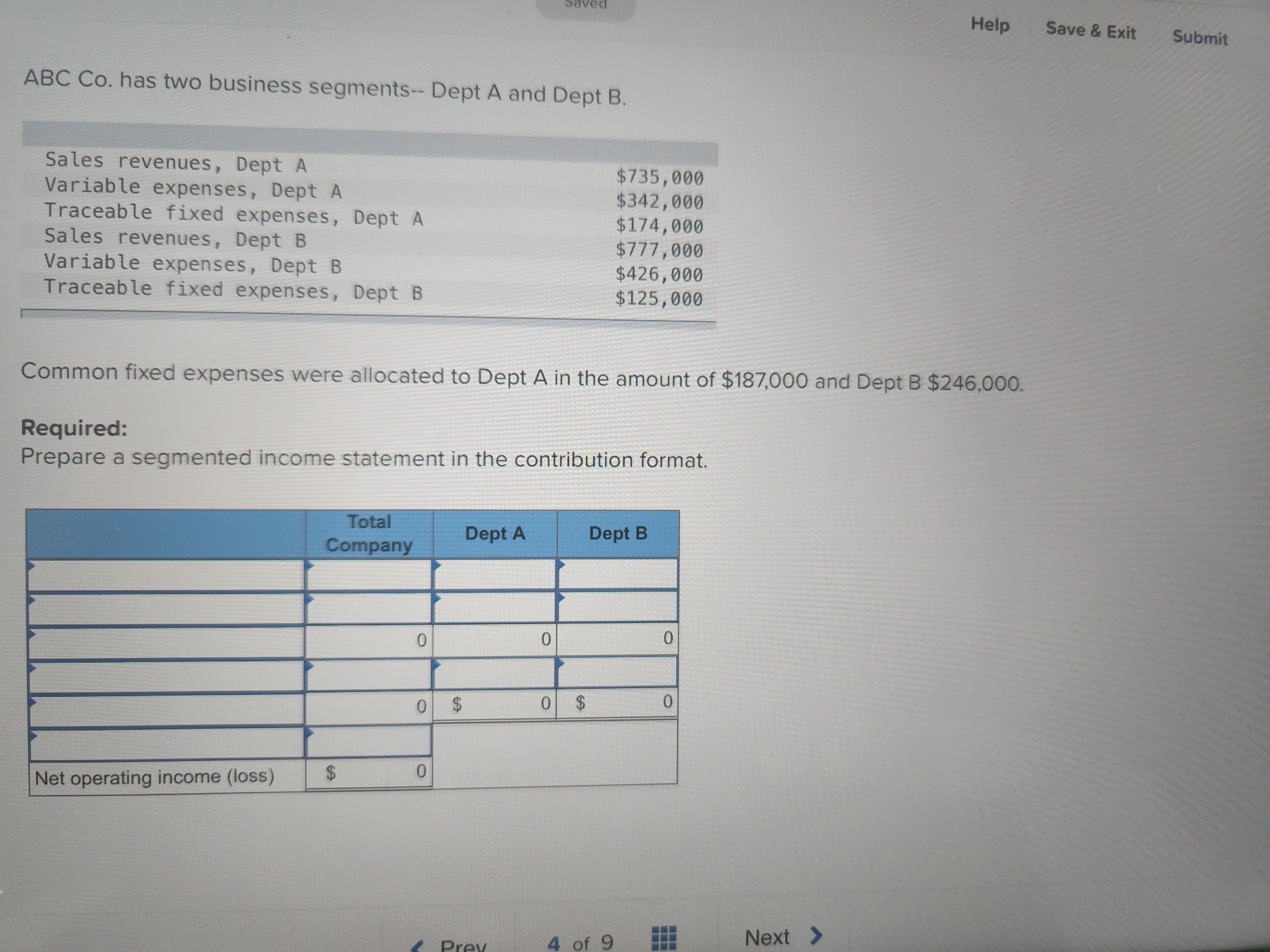 Help Save & Exit Submit ABC Co. has two business segments--