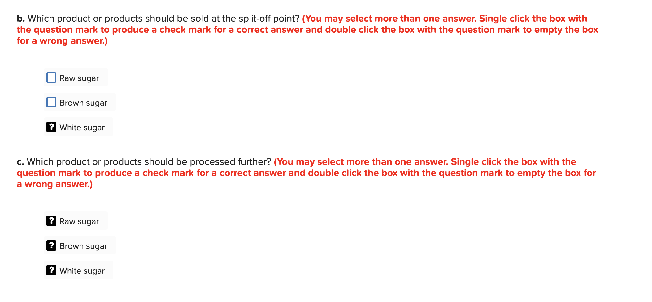 Process Further [L02] In a joint processing operation, Nolen Company manufactures three