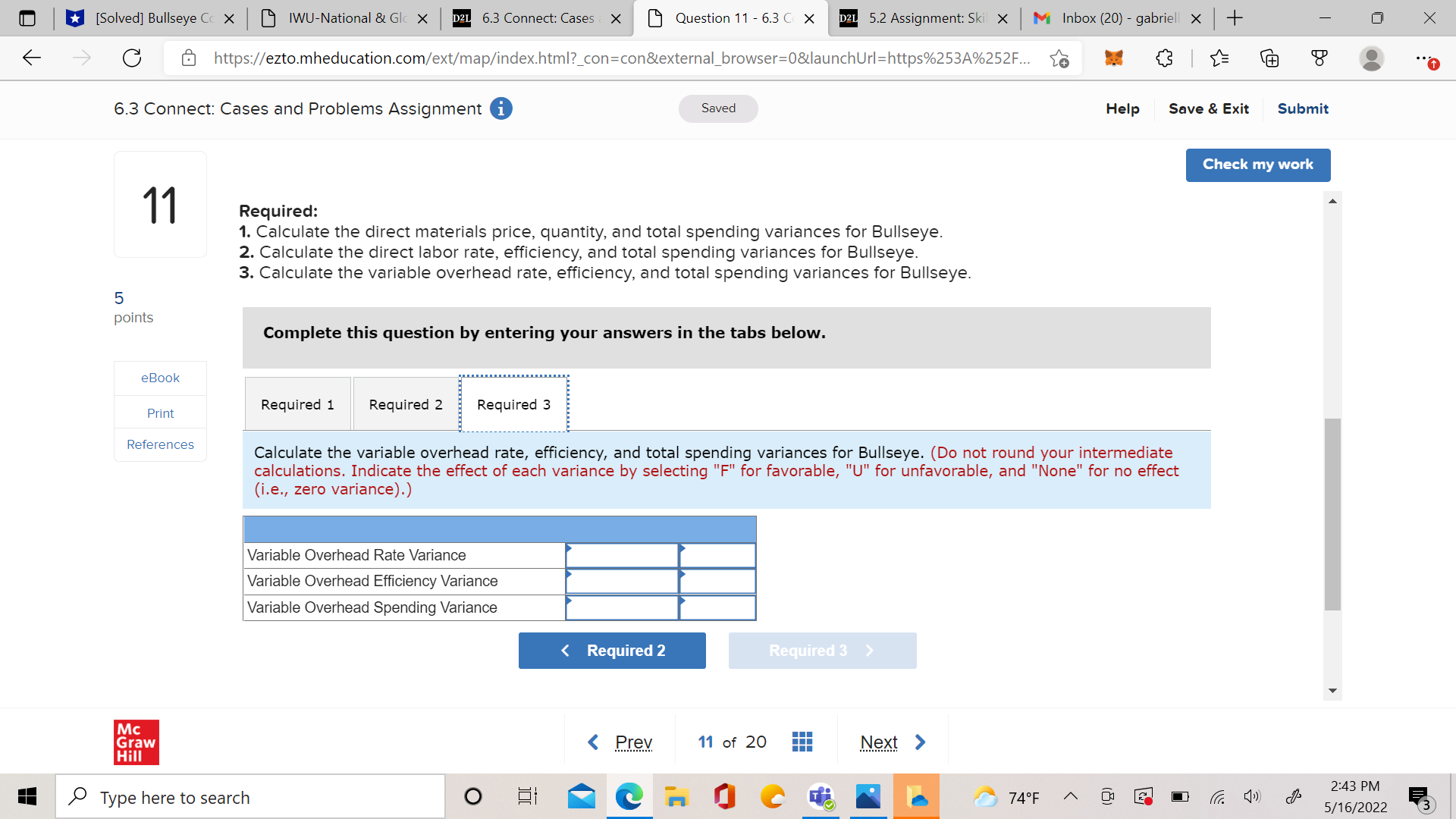 dartboards. Its standard cost information follows: 5 points Direct materials (cork board)