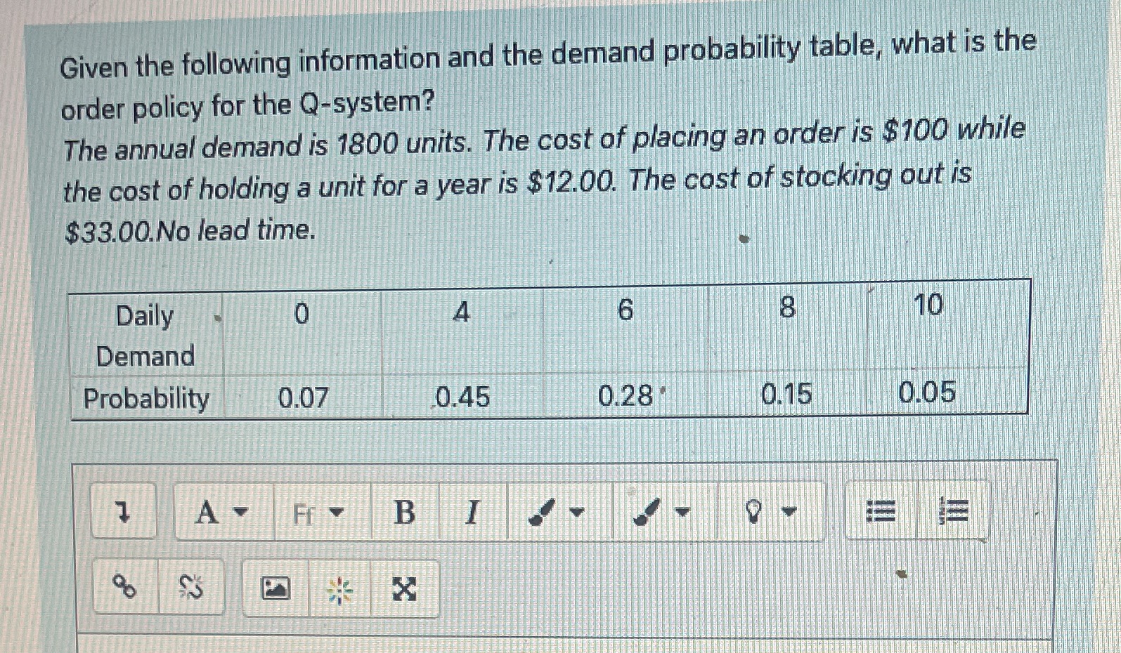 Given the following information and the demand probability table, what is