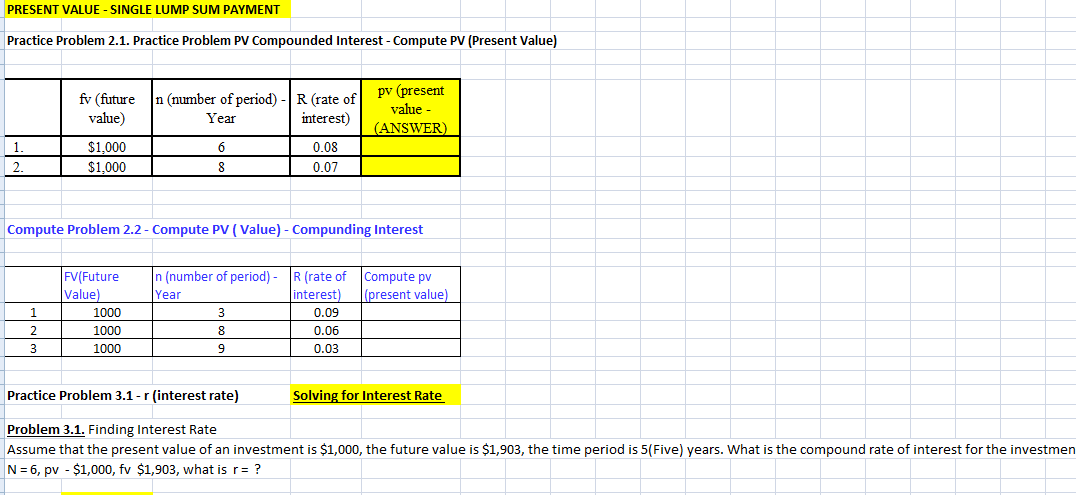 answers FUTURE VALUE - SINGLE LUMP SUM PAYMENT Practice Problem 1.1 Compounding