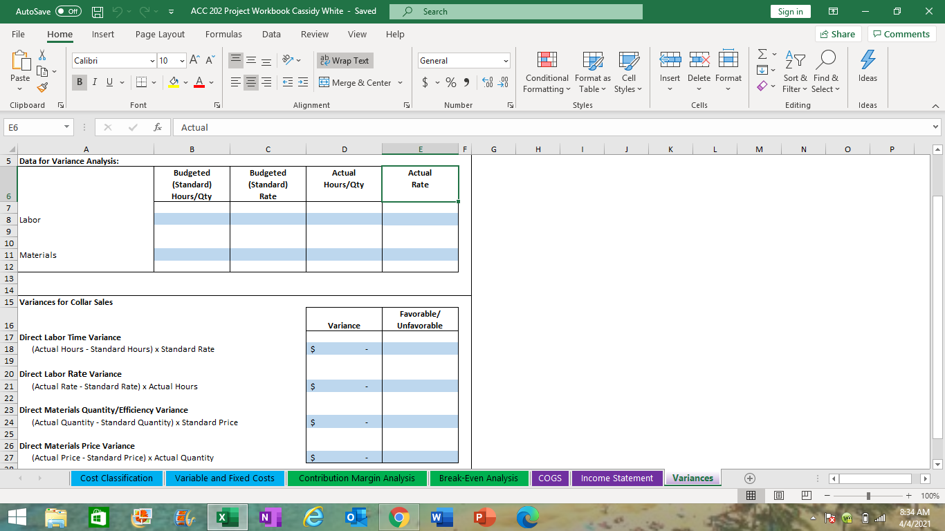 please help solve variances AutoSave O Off) ACC 202 Project Workbook Cassidy